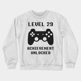 LEVEL 29 ACHIEVEMENT UNLOCKED Controller retro video games 29th birthday Crewneck Sweatshirt